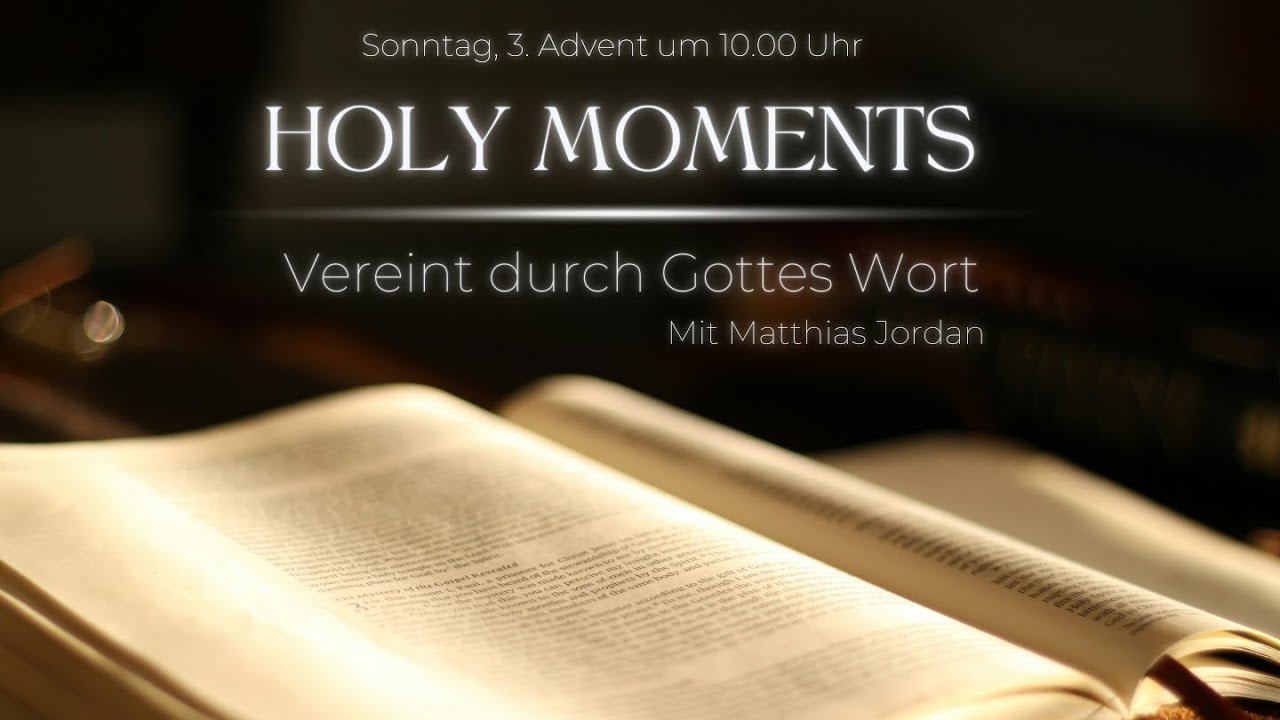 Holy Moments: Vereint durch Gottes Wort